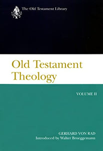 Old Testament Theology, Volume II 