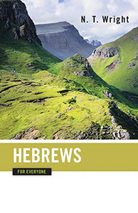 Hebrews for Everyone 