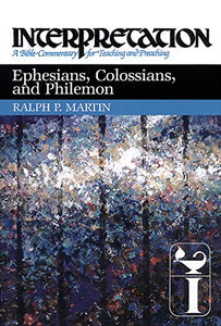 Ephesians, Colossians, and Philemon 