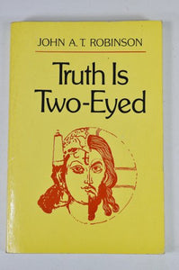 TRUTH IS 2-EYED 