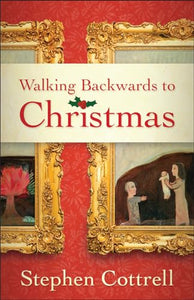 Walking Backwards to Christmas 