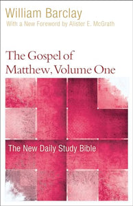 The Gospel of Matthew, Volume One 