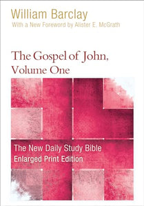 The Gospel of John, Volume 1 (Enlarged Print) 