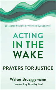 Acting in the Wake 