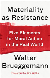 Materiality as Resistance 