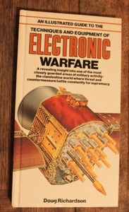 An Illustrated Guide to the Techniques and Equipment of Electronic Warfare 