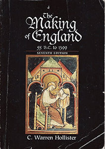 The Making of England, 55 B.C. to 1399 