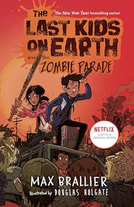 The Last Kids on Earth and the Zombie Parade 