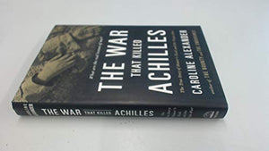 The War That Killed Achilles 