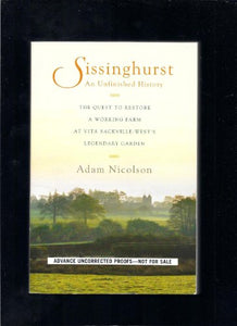 Sissinghurst, an Unfinished History 