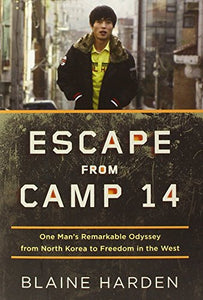 Escape from Camp 14 