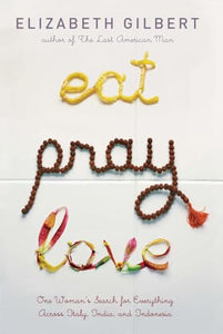 Eat Pray Love 