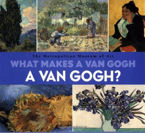 What Makes a Van Gogh a Van Gogh? 