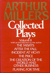 Miller, the Collected Plays of Arthur 