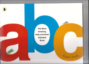 The Most Amazing Hide-and-seek Alphabet Book 