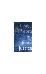 The Algebra of Infinite Justice 