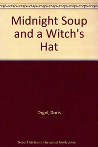 Midnight Soup and a Witch's Hat 