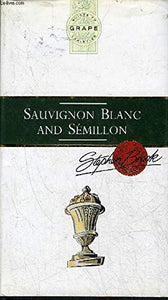 Sauvignon Blanc and Semillon 