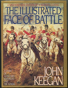 The Illustrated Face of Battle 