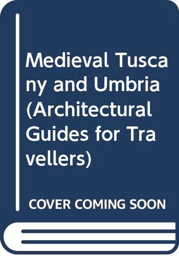 Medieval Tuscany and Umbria