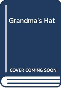 Grandma's Hat 