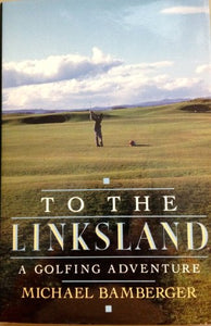 Bamberger Michael : to the Linksland 