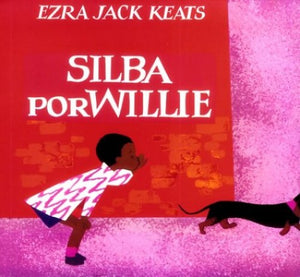 Keats Ezra Jack : Whistle for Willie(Spanish Edn) 