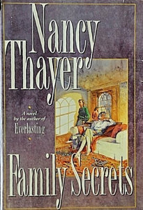 Thayer Nancy : Family Secrets 