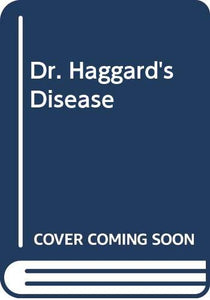 Dr. Haggard's Disease 