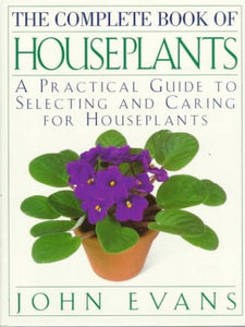 The Complete Book of House Plants 