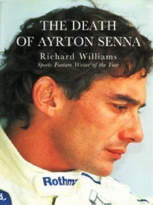 The Death of Ayrton Senna 