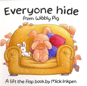 Everyone Hide from Wibbly Pig 