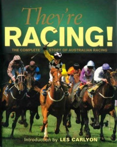 They'RE Racing!: the Complete Story of New Zealand Australian Racing 