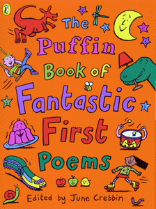 The Puffin Book of Fantastic First Poems 