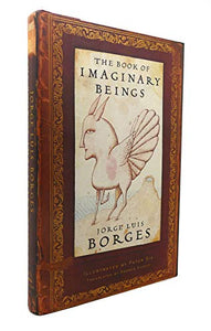 The Book of Imaginary Beings 