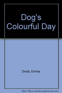 Dog's Colourful Day 