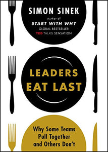 Leaders Eat Last 