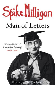 Spike Milligan: Man of Letters 