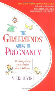 The Girlfriends' Guide to Pregnancy 