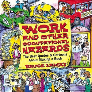 Work And Other Occupational Hazards (Humorous Quote & Cartoon Books) 