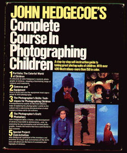 John Hedgecoe's Complete Course in Photographing Children 