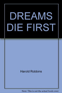 Dreams Die First 