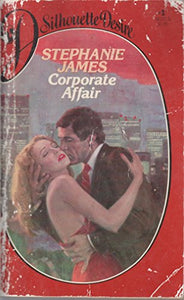 Corporate Affair (Silhouette Desire #1) Edition: Reprint 