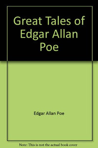 Great Tales Poems Poe *P 