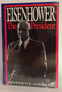 Eisenhower, the President 