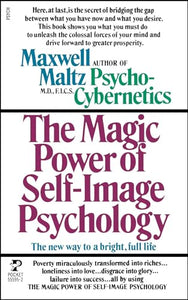 The Magic Power of Self-Image Psychology 