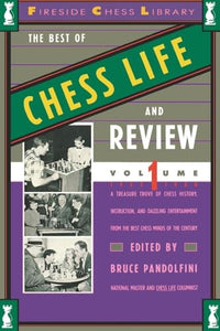 The Best of Chess Life and Review Volume I 1933-1960 