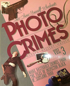 Scotland Yard Photo Crimes from the Files of Inspector Black 