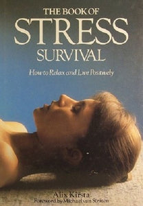 The Book of Stress Survival 