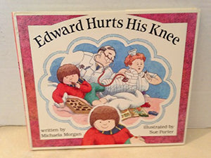 Edward Hurts His Knee 